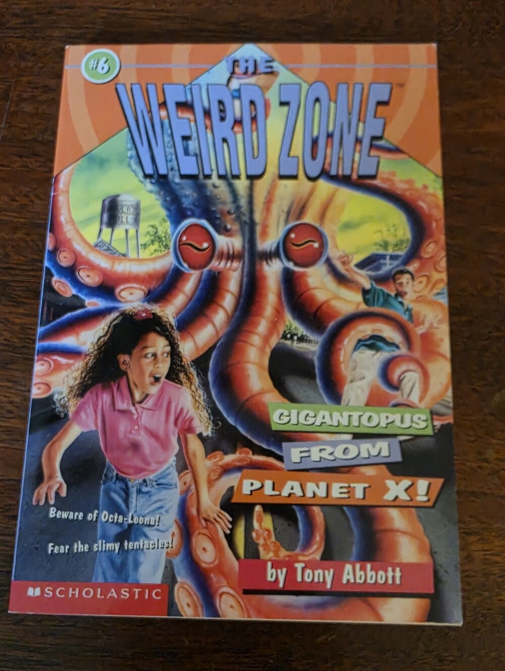 Gigantopus from Planet X By Tony Abbott (The Weird Zone Book 6) Paperback Book